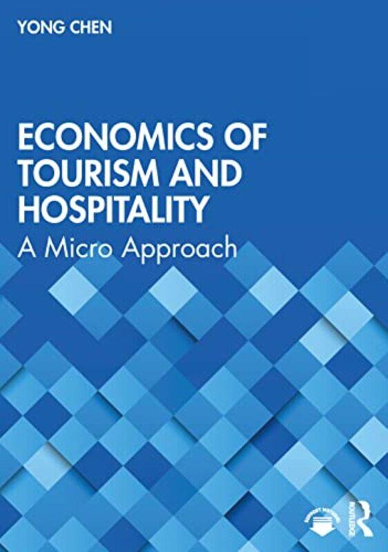 

Economics Of Tourism And Hospitality by Yong Chen-Paperback