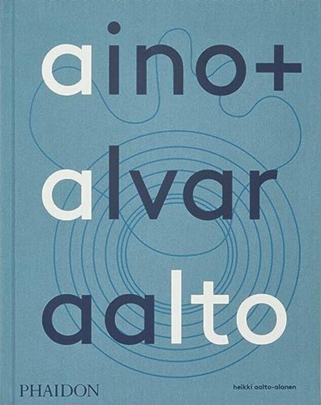 

Aino Alvar Aalto by Heikki Aalto-Alanen-Hardcover