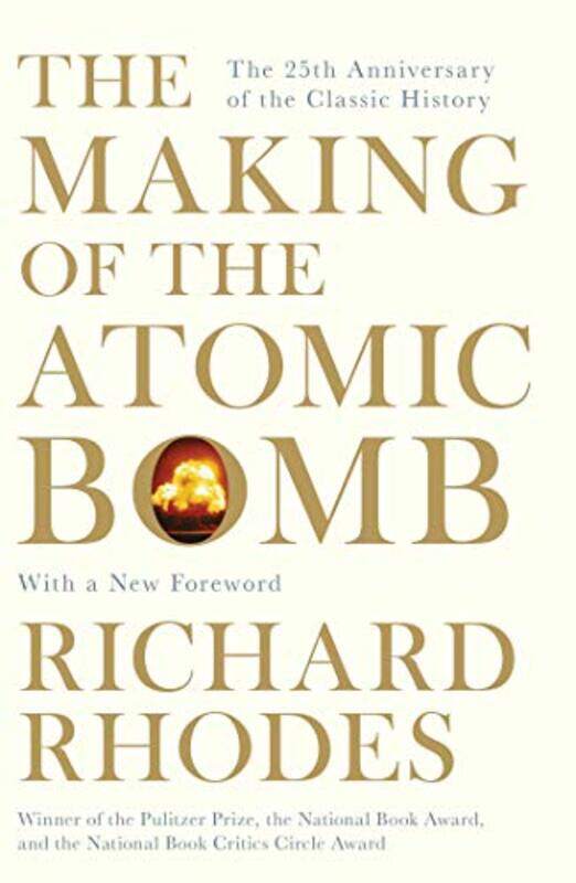 

The Making Of The Atomic Bomb by David Scott-Paperback