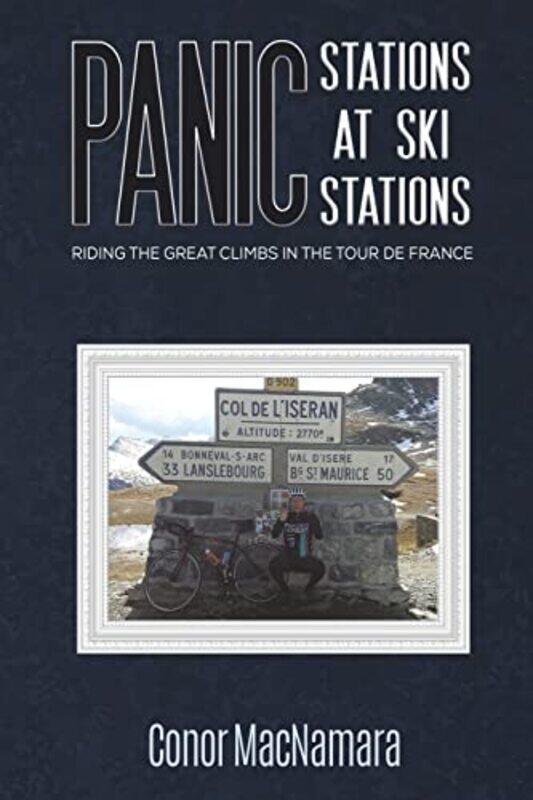 

Panic Stations at Ski Stations by Conor MacNamara-Paperback