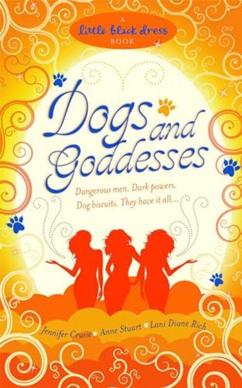 

Dogs and Goddesses by Jennifer CrusieAnne StuartLani Diane Rich-Paperback