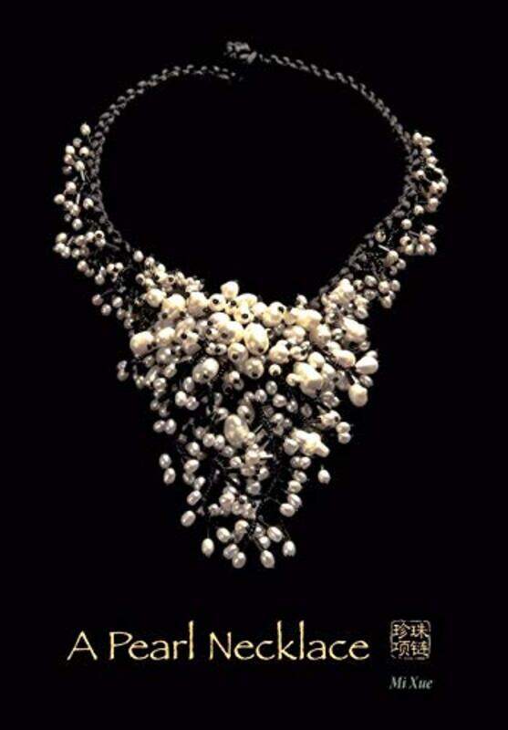 

A Pearl Necklace by Mi Xue - Hardcover