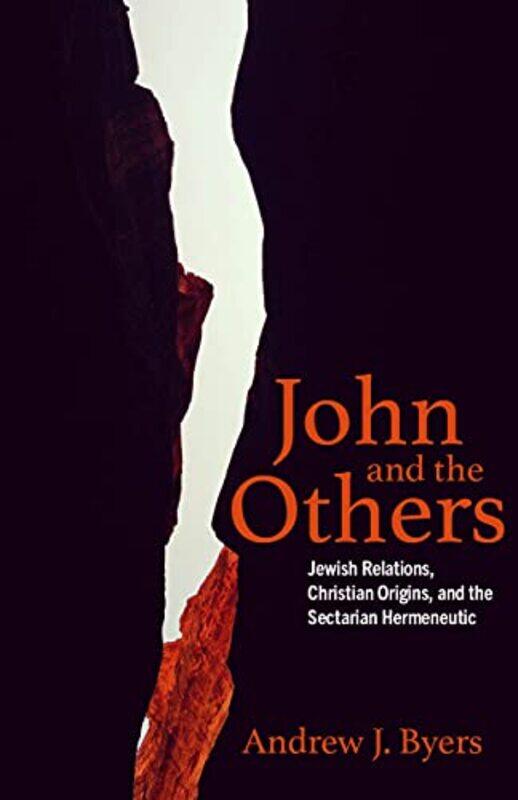 

John and the Others by Andrew J Byers-Hardcover