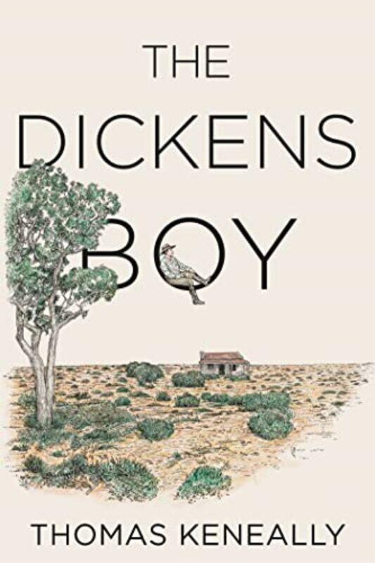 

The Dickens Boy by Thomas Keneally-Paperback