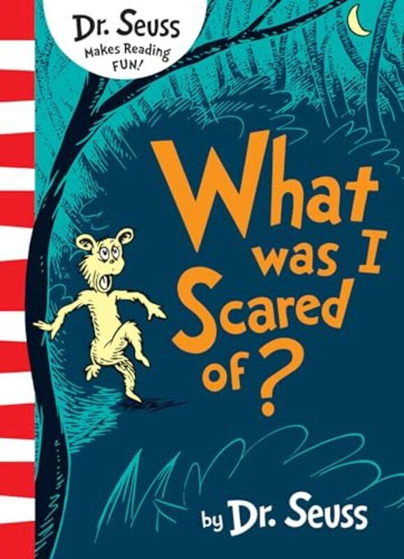 

What Was I Scared Of by Dr Seuss-Paperback