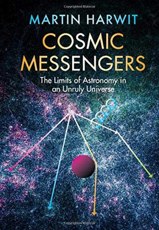 

Cosmic Messengers by Martin (Cornell University, New York) Harwit-Hardcover