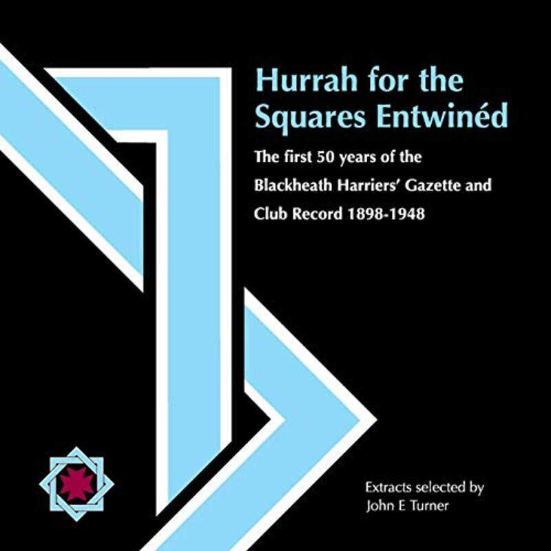 

Hurrah for the Squares Entwined by John E Turner-Paperback