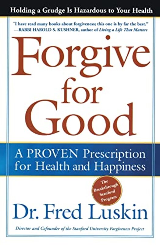 Forgive For Good by Frederic Luskin..Paperback