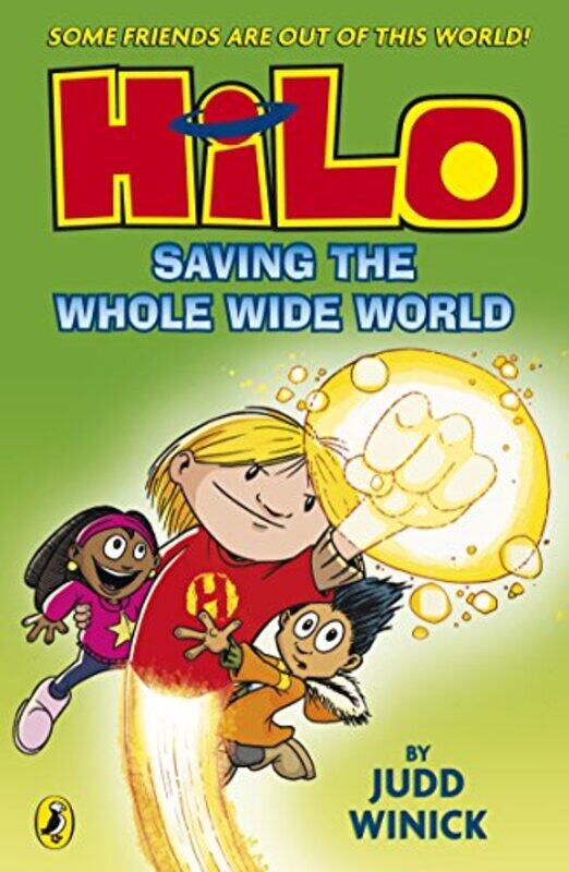

Hilo Saving The Whole Wide World Hilo Book 2 by Judd Winick-Paperback