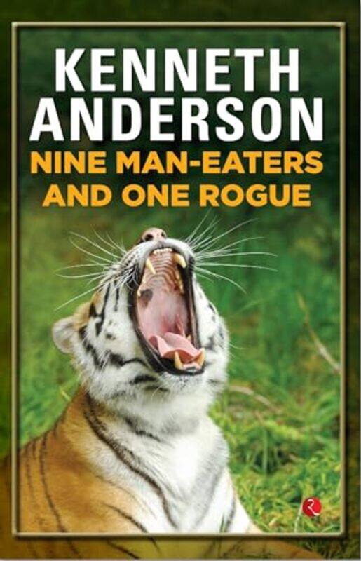 

Nine Man Eaters And One Rogue by Anderson, Kenneth Paperback