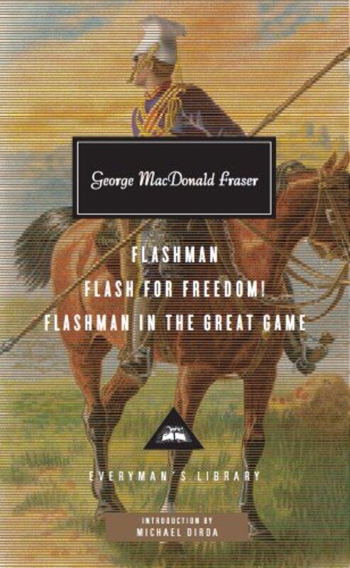 Flashman Flash for Freedom Flashman in the Great Game by George MacDonald Fraser-Hardcover