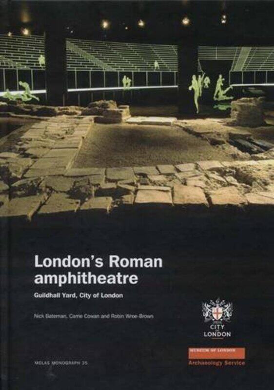 

Londons Roman Amphitheatre by Atul Kumar Singhal-Hardcover