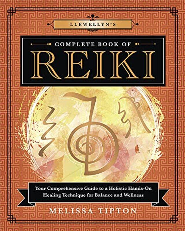 

Llewellyn’S Complete Book Of Reiki by Melissa Tipton-Paperback