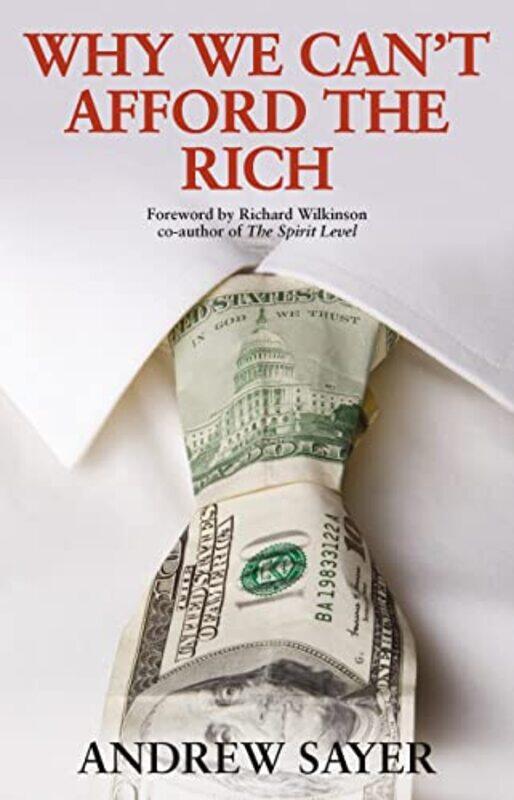 

Why We Cant Afford the Rich by Andrew Sayer-Paperback
