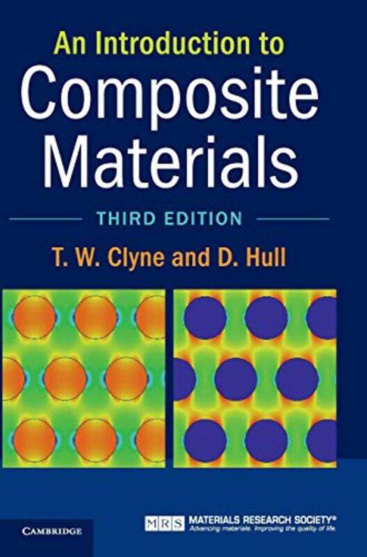 

An Introduction to Composite Materials by T W University of Cambridge ClyneD University of Liverpool Hull-Hardcover