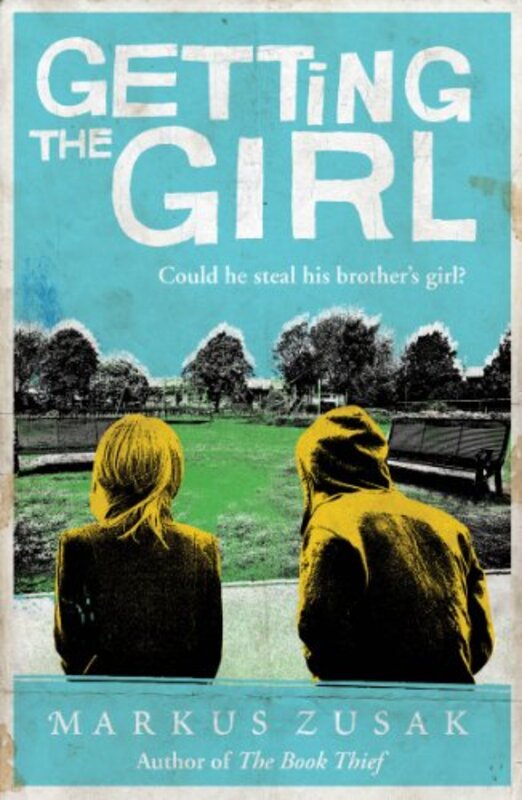 

Getting the Girl by Markus Zusak-Paperback