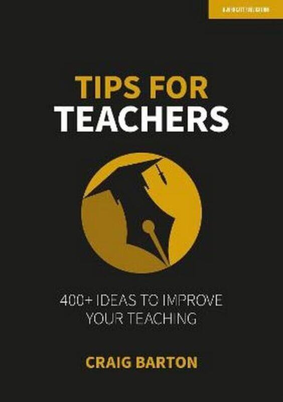 

Tips for Teachers: 400+ ideas to improve your teaching , Paperback by Barton, Craig