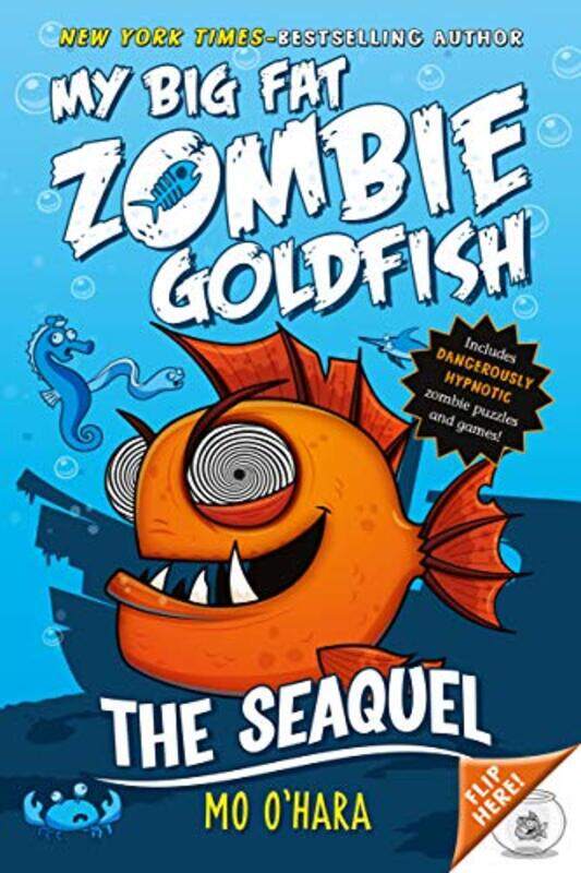 

The Seaquel My Big Fat Zombie Goldfish by Mo O'Hara - Paperback