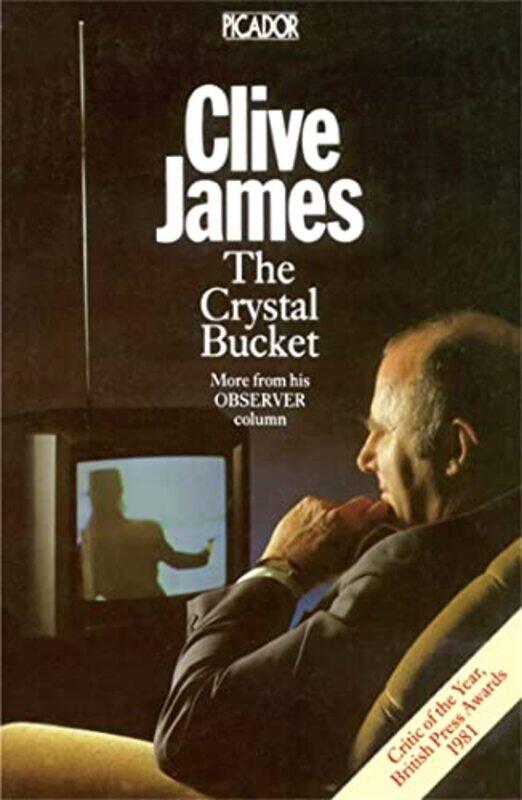 

The Crystal Bucket by James, Clive - Paperback