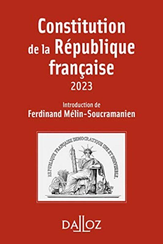 

CONSTITUTION DE LA REPUBLIQUE FRANCAISE 20ED,Paperback by MELIN-SOUCRAMANIEN F