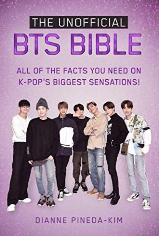 

The Unofficial BTS Bible by Dianne Pineda-Kim-Paperback