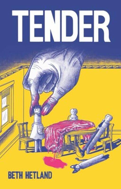 

Tender by Beth Hetland-Hardcover