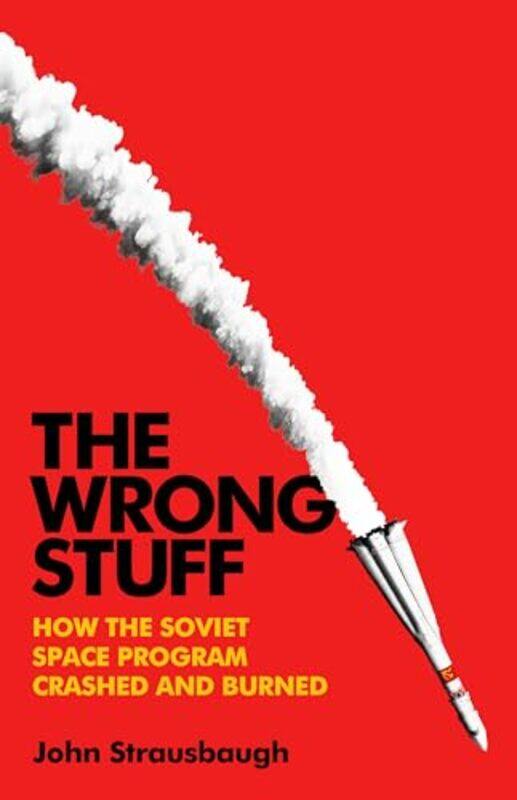 

Wrong Stuff By Strausbaugh John - Hardcover