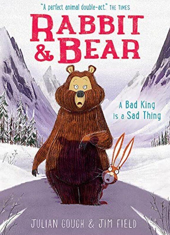 

Rabbit And Bear A Bad King Is A Sad Thing Book 5 By Field, Jim - Gough, Julian Paperback