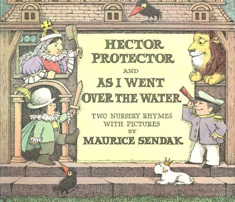 

Hector Protector And As I Went Over The Water by Maurice SendakMaurice Sendak-Hardcover