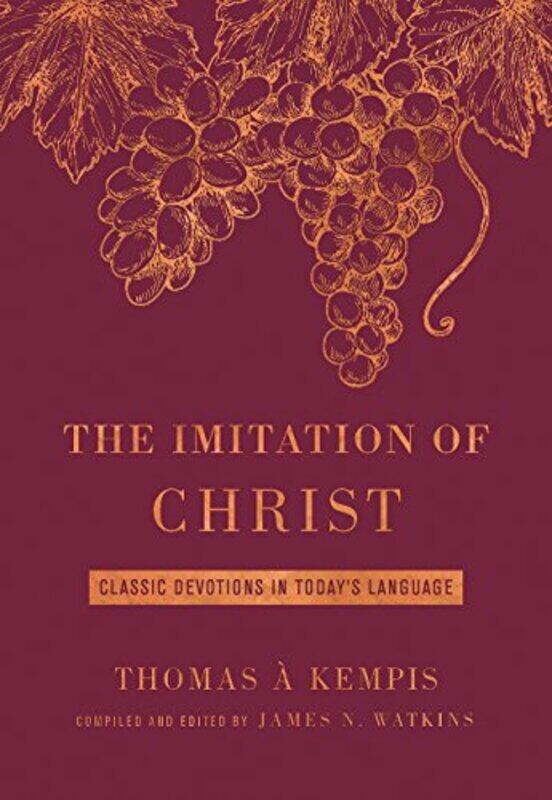 

The Imitation Of Christ Deluxe Edition Classic Devotions In Todaysanguage By Watkins, James - Paperback