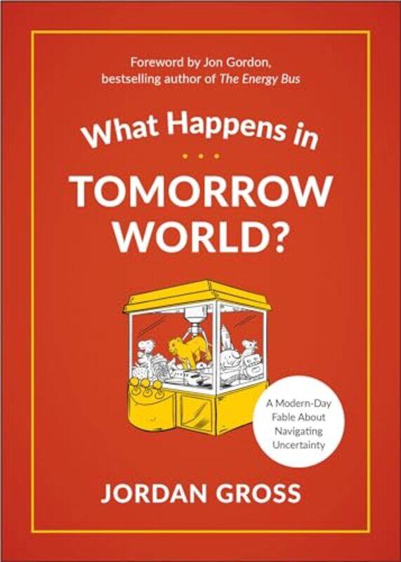 

What Happens in Tomorrow World by Jordan Gross-Hardcover