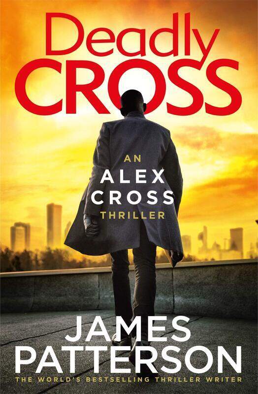 

Deadly Cross: (Alex Cross 28)