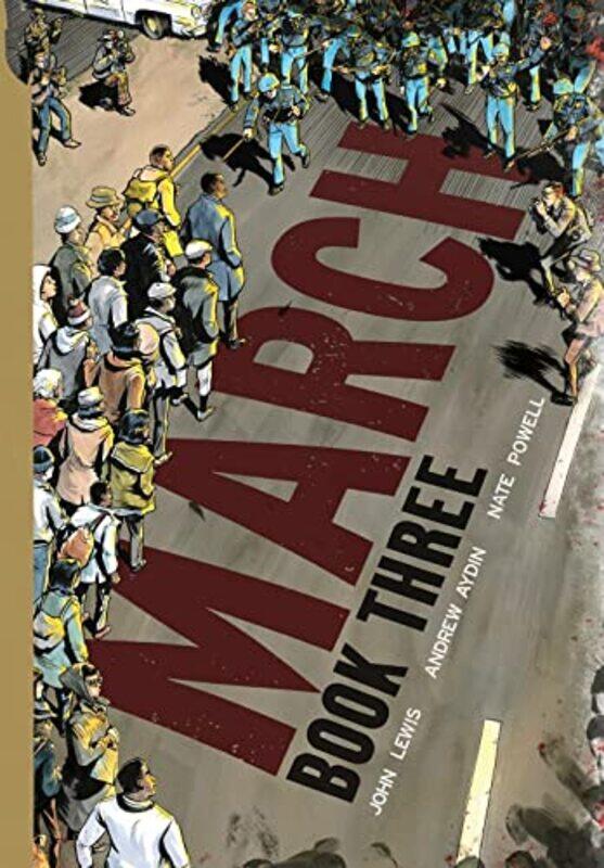 

March Book Three by John LewisAndrew AydinNate Powell-Paperback