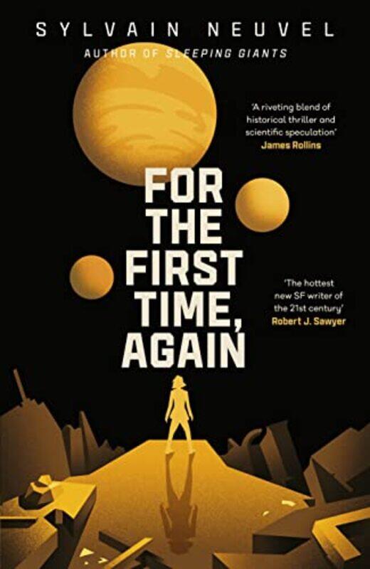 

For the First Time Again by Sylvain Neuvel-Hardcover