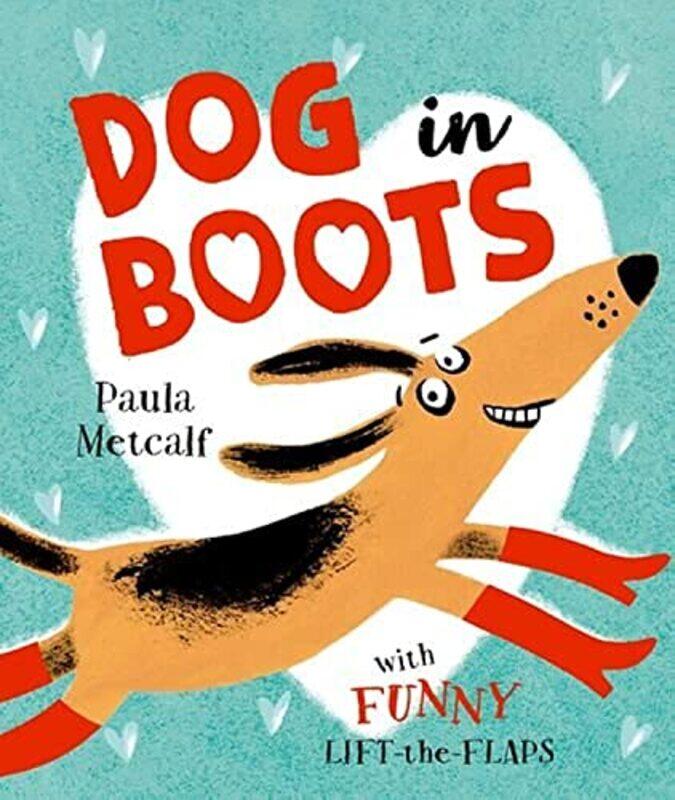 

Dog in Boots by Paula , Cambridge, UK Metcalf-Paperback