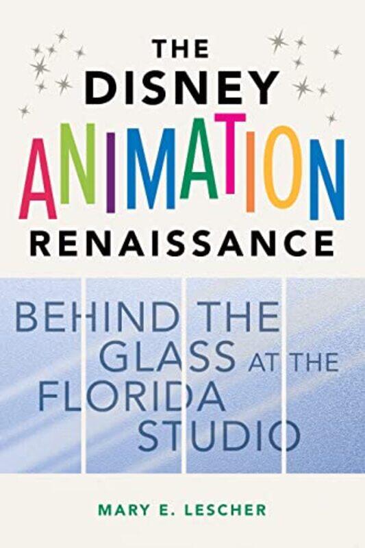 

The Disney Animation Renaissance by Paul Rabinow-Hardcover