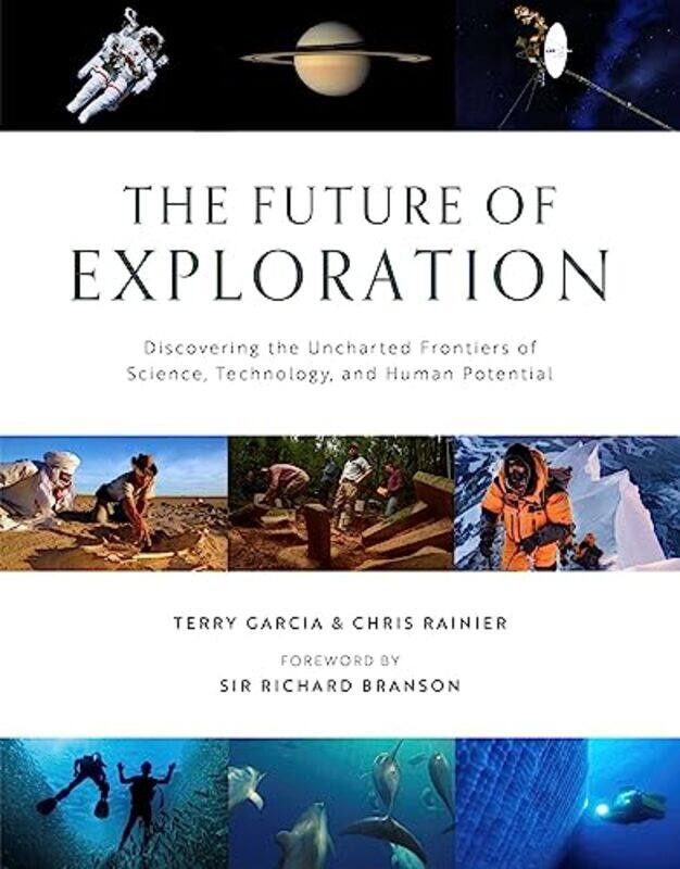 

Future of ExplorationThe by Terry GarciaChris Rainier-Hardcover