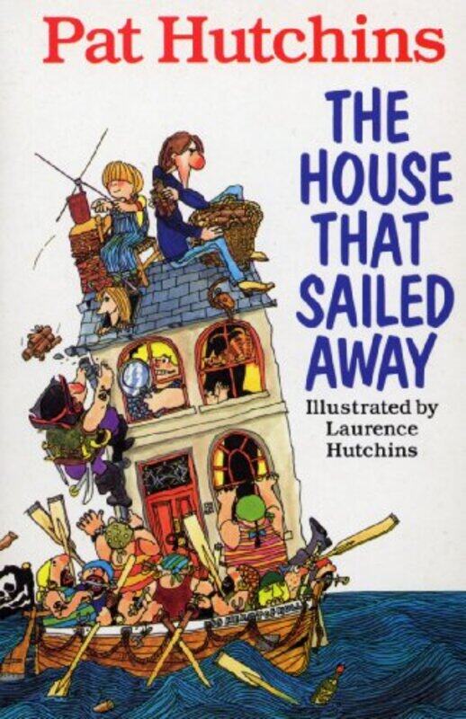 

The House That Sailed Away by Pat Hutchins-Paperback