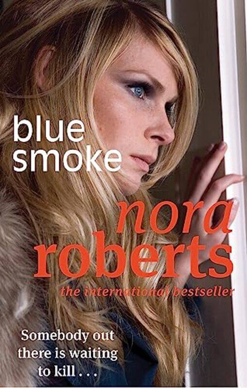 

Blue Smoke by Nora Roberts-Paperback