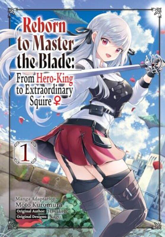 

Reborn to Master the Blade From HeroKing to Extraordinary Squire Vol 1 manga by Hayaken-Paperback