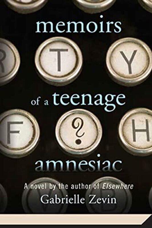 

Memoirs of a Teenage Amnesiac,Paperback by Gabrielle Zevin