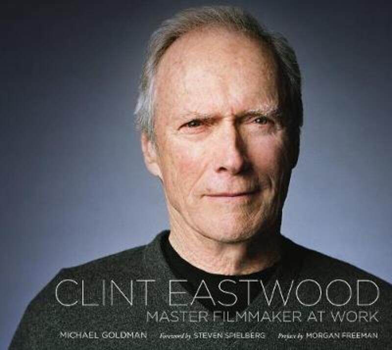 CLINT EASTWOOD : MASTER FILMMAKR AT WORK.paperback,By :MICHAEL R . GOLDMAN