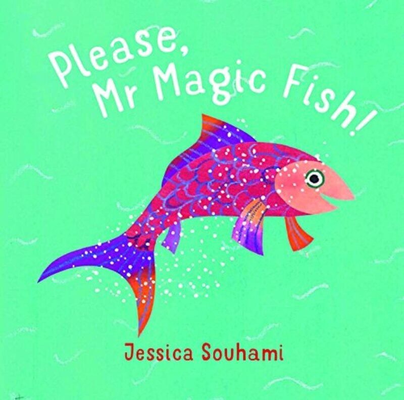 

Please Mr Magic Fish by Jessica Souhami-Paperback