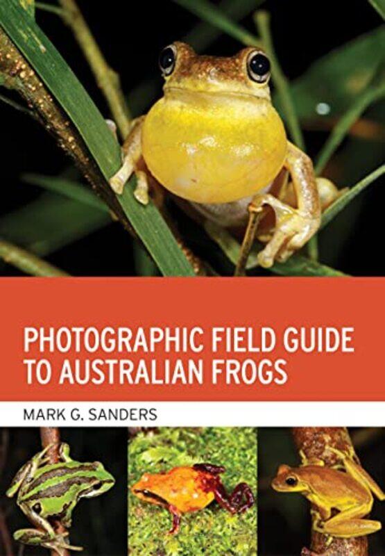 

Photographic Field Guide to Australian Frogs by Fabrice Moireau-Paperback