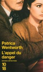 L'Appel du Danger.paperback,By :Wentworth Patricia