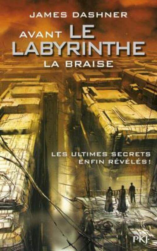 

LE LABYRINTHE - TOME 5 LA BRAISE.paperback,By :DASHNER JAMES