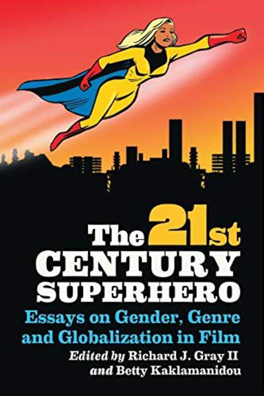 

The 21st Century Superhero by Richard JGray II-Paperback