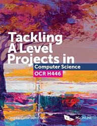 Tackling A Level Projects In Computer Science Ocr H446 by Ceredig Cattanach-Chell-Paperback