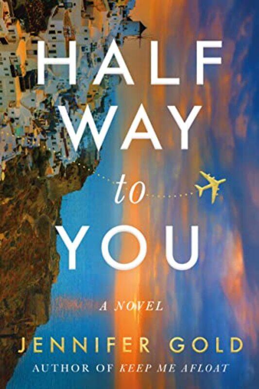 

Halfway to You by Jennifer Gold-Paperback