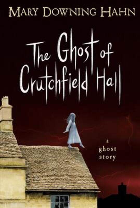 

The Ghost of Crutchfield Hall.paperback,By :Hahn, Mary Downing
